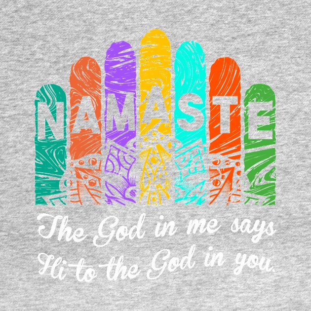 Namaste by Godsyou 